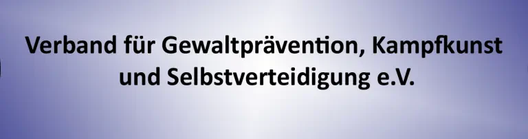 Verband für Gewaltprävention, Kampfkunst und Selbstverteidigung e.V. Header